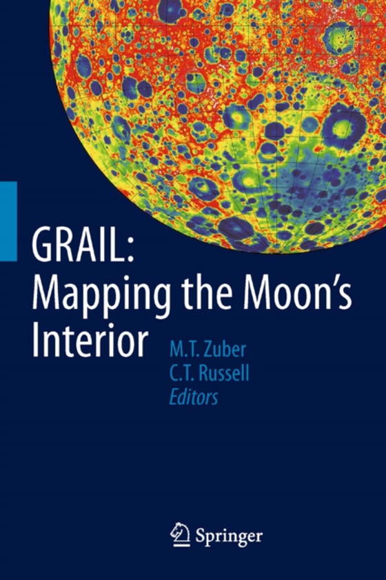 GRAIL: Mapping the Moon's Interior (e-bog) af -