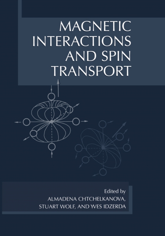 Magnetic Interactions and Spin Transport (e-bog) af -