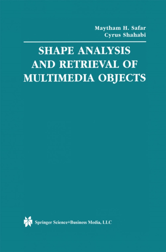 Shape Analysis and Retrieval of Multimedia Objects