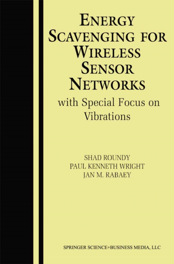 Energy Scavenging for Wireless Sensor Networks (e-bog) af Rabaey, Jan M.