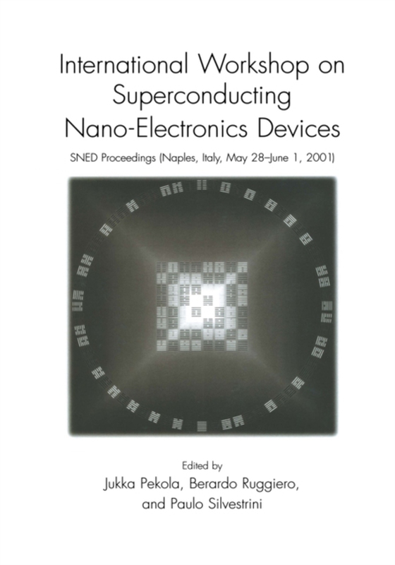 International Workshop on Superconducting Nano-Electronics Devices (e-bog) af -