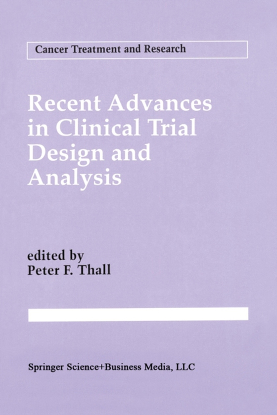 Recent Advances in Clinical Trial Design and Analysis (e-bog) af -