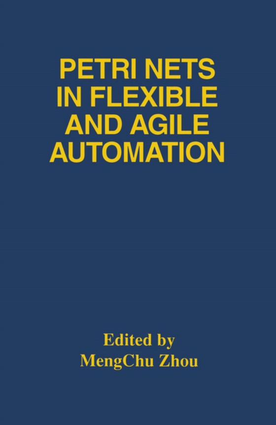 Petri Nets in Flexible and Agile Automation (e-bog) af -