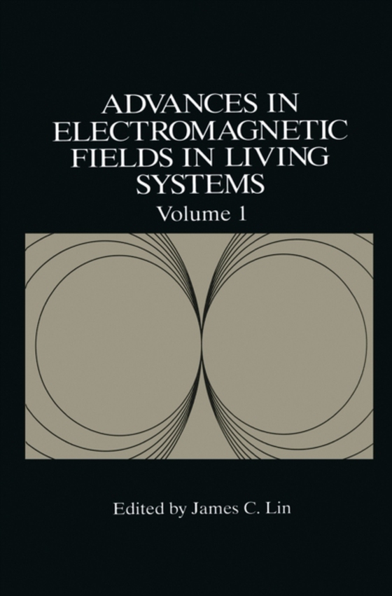 Advances in Electromagnetic Fields in Living Systems (e-bog) af -