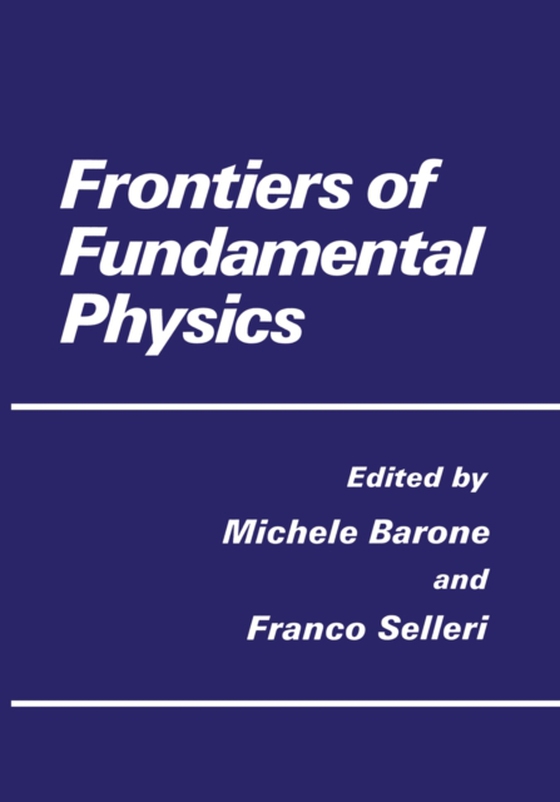 Frontiers of Fundamental Physics (e-bog) af -