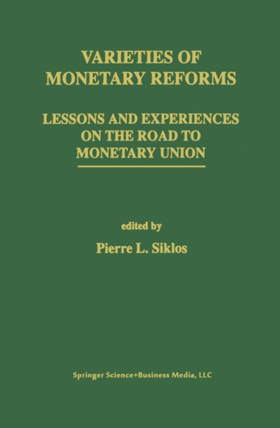 Varieties of Monetary Reforms