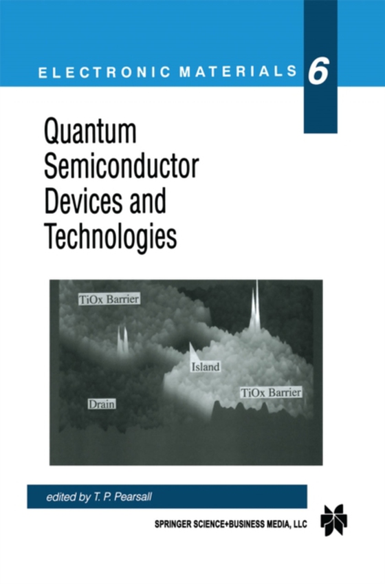 Quantum Semiconductor Devices and Technologies (e-bog) af -