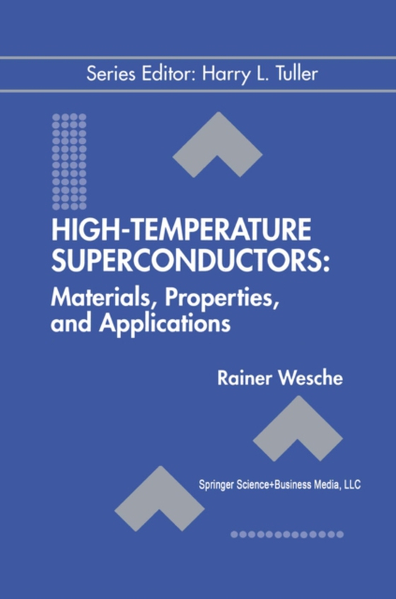 High-Temperature Superconductors: Materials, Properties, and Applications (e-bog) af Wesche, Rainer