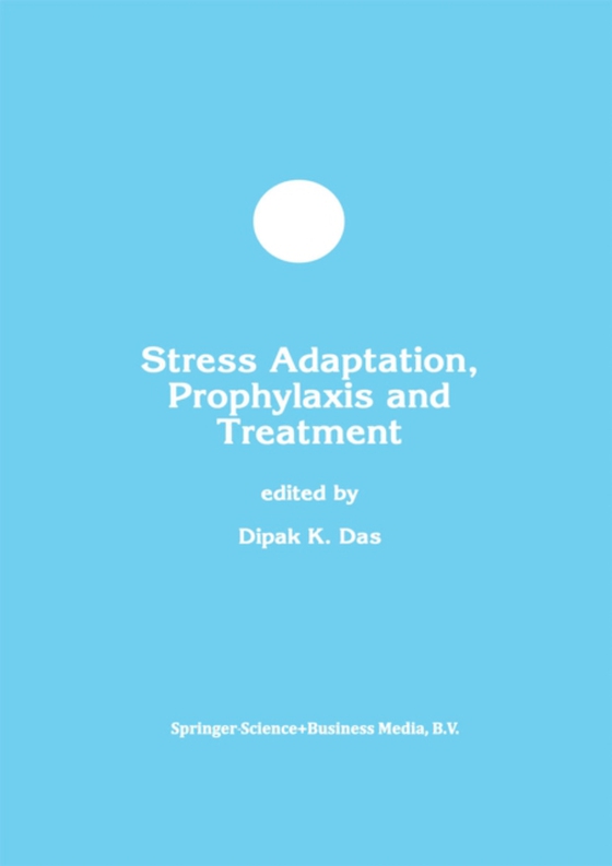 Stress Adaptation, Prophylaxis and Treatment (e-bog) af -