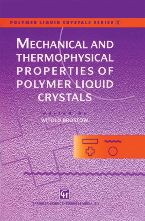 Mechanical and Thermophysical Properties of Polymer Liquid Crystals (e-bog) af -