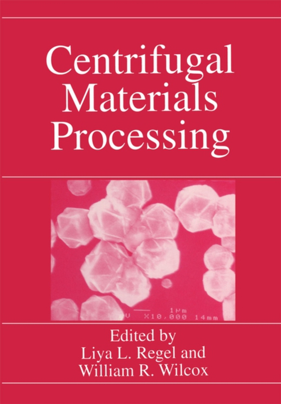 Centrifugal Materials Processing (e-bog) af -