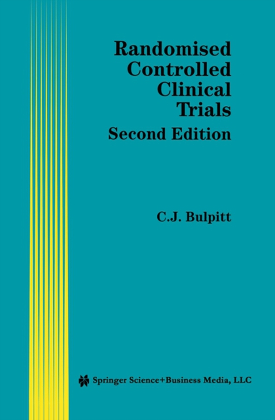 Randomised Controlled Clinical Trials (e-bog) af Bulpitt, Christopher J.