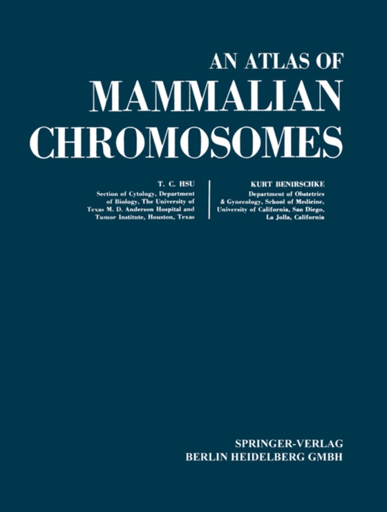 Atlas of Mammalian Chromosomes (e-bog) af Benirschke, Kurt