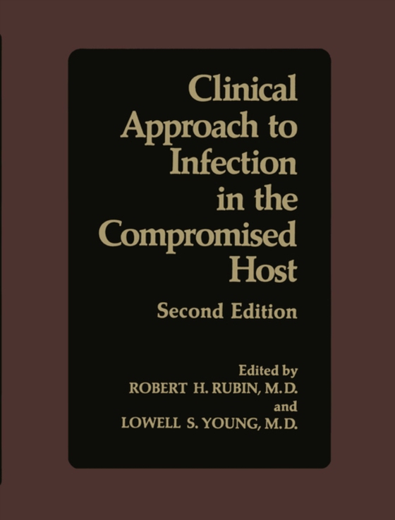 Clinical Approach to Infection in the Compromised Host (e-bog) af -