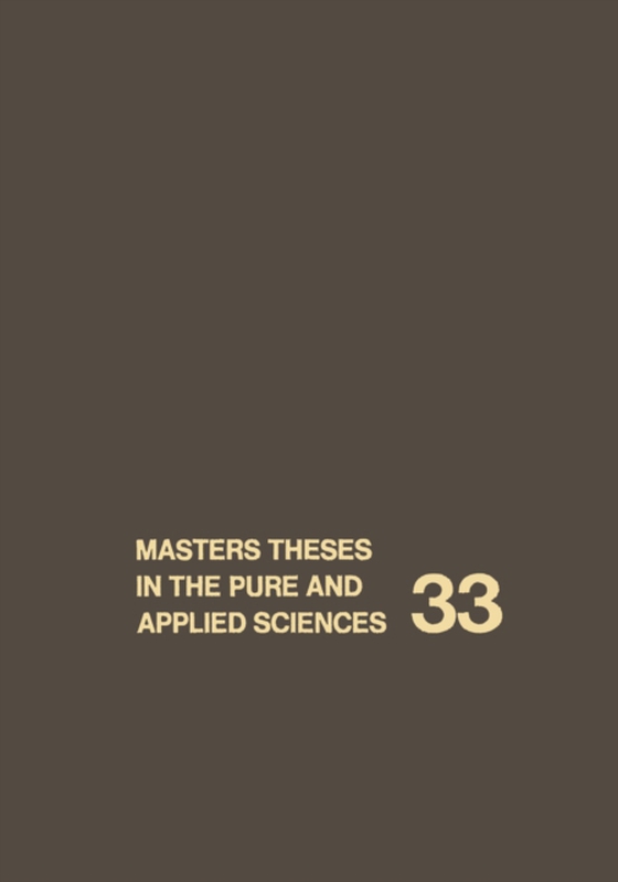 Masters Theses in the Pure and Applied Sciences