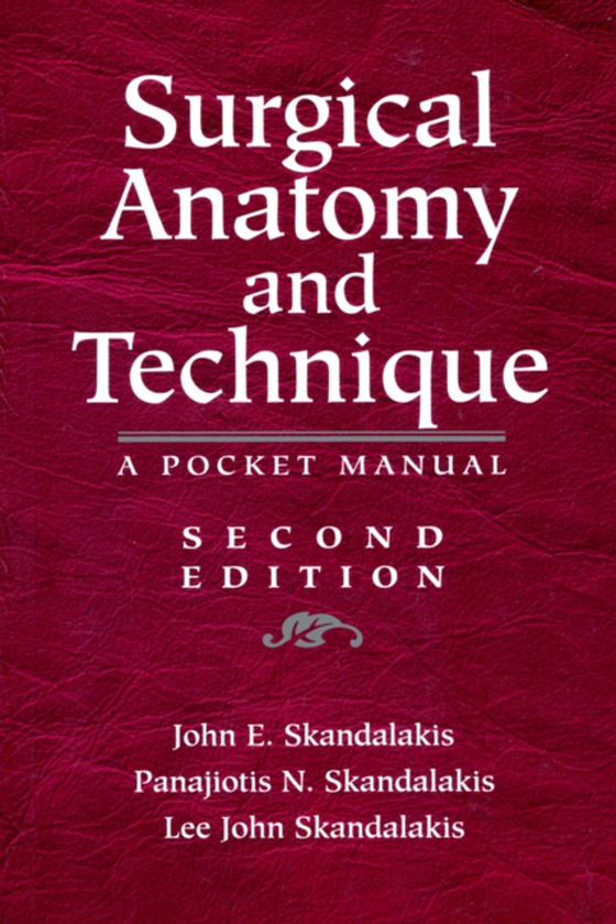 Surgical Anatomy and Technique (e-bog) af Skandalakis, Lee J.