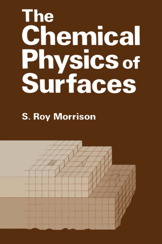 Chemical Physics of Surfaces (e-bog) af Morrison, S.