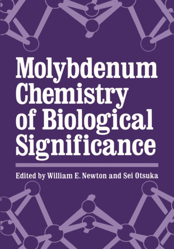 Molybdenum Chemistry of Biological Significance (e-bog) af -