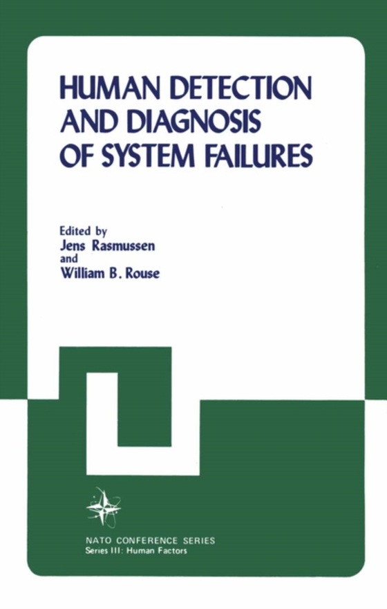 Human Detection and Diagnosis of System Failures (e-bog) af Rouse, William B.