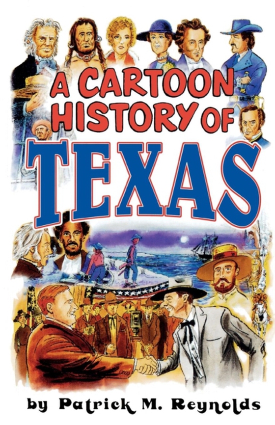 Cartoon History of Texas (e-bog) af Boswell, Evault