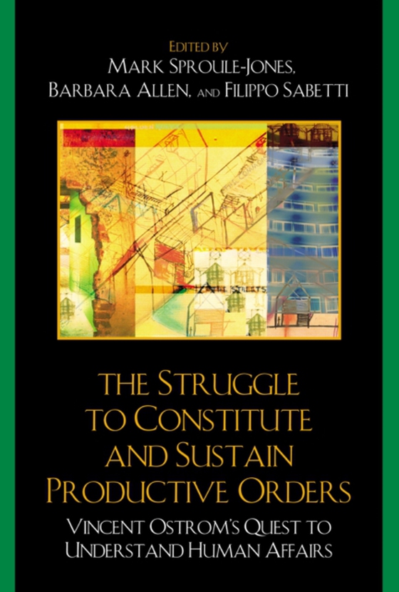 Struggle to Constitute and Sustain Productive Orders