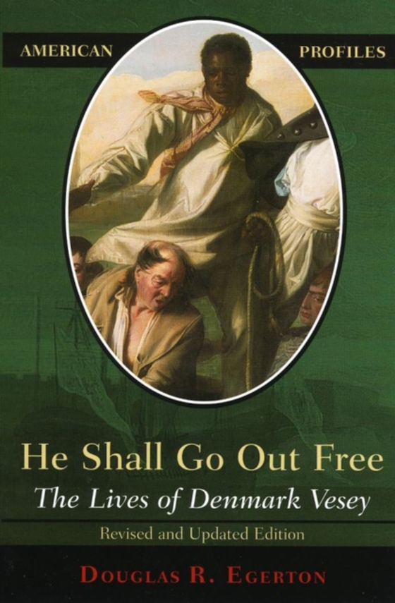 He Shall Go Out Free (e-bog) af Egerton, Douglas R.