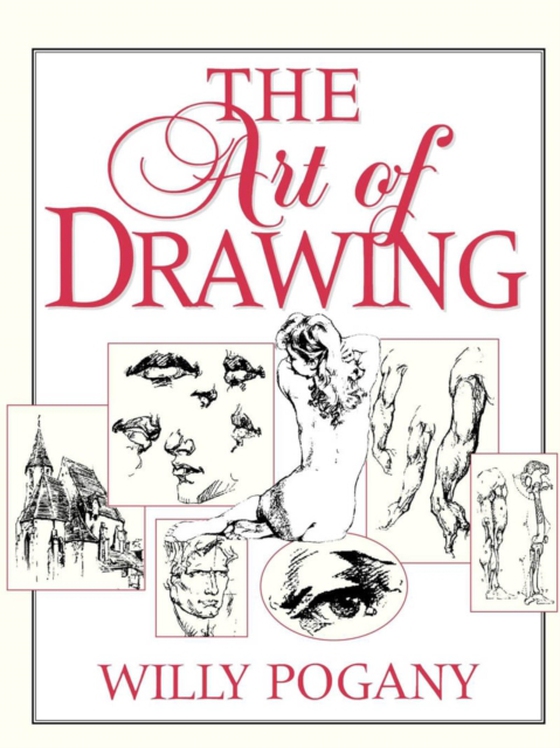 Art of Drawing (e-bog) af Pogany, Willy