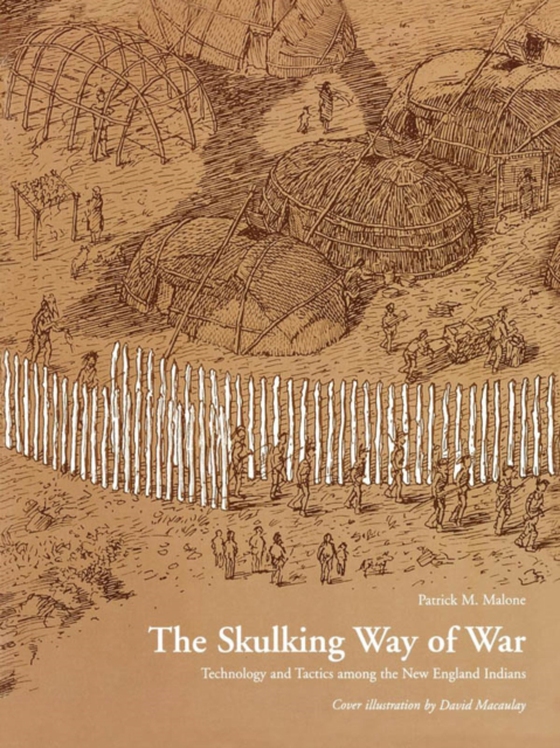 Skulking Way of War (e-bog) af Malone, Patrick M.