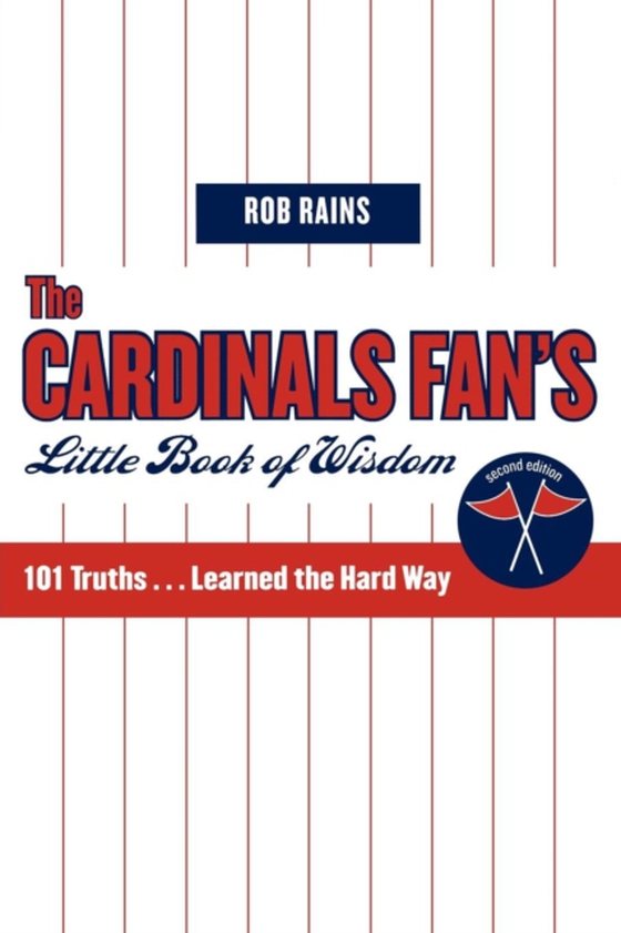 Cardinals Fan's Little Book of Wisdom (e-bog) af Rains, Rob