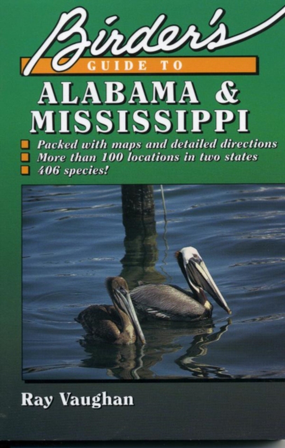 Birder's Guide to Alabama and Mississippi (e-bog) af Vaughan, Ray