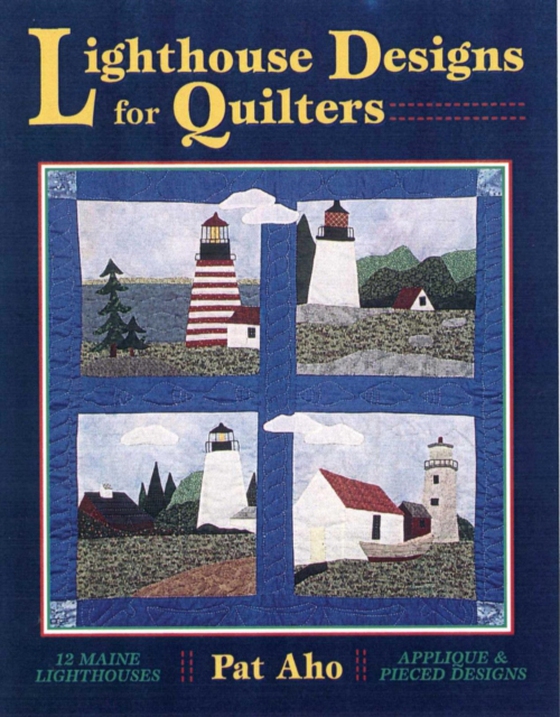 Lighthouse Designs for Quilters (e-bog) af Aho, Pat