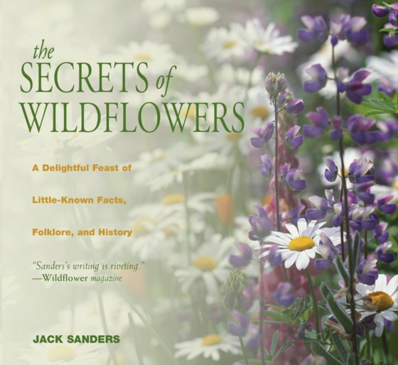 Secrets of Wildflowers (e-bog) af Sanders, Jack