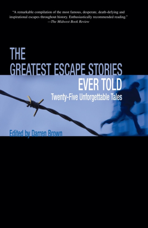 Greatest Escape Stories Ever Told (e-bog) af -