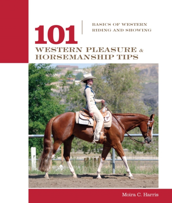 101 Western Pleasure and Horsemanship Tips (e-bog) af Myers, Micaela