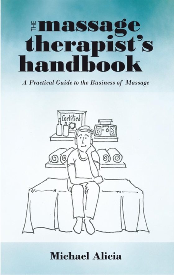 Massage Therapist'S Handbook