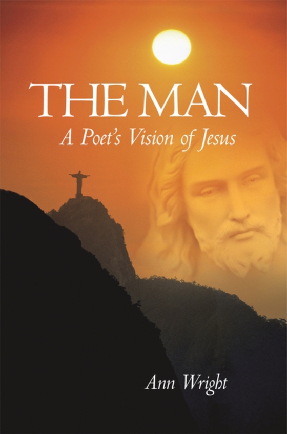 Man: a Poet's Vision of Jesus (e-bog) af Wright, Ann