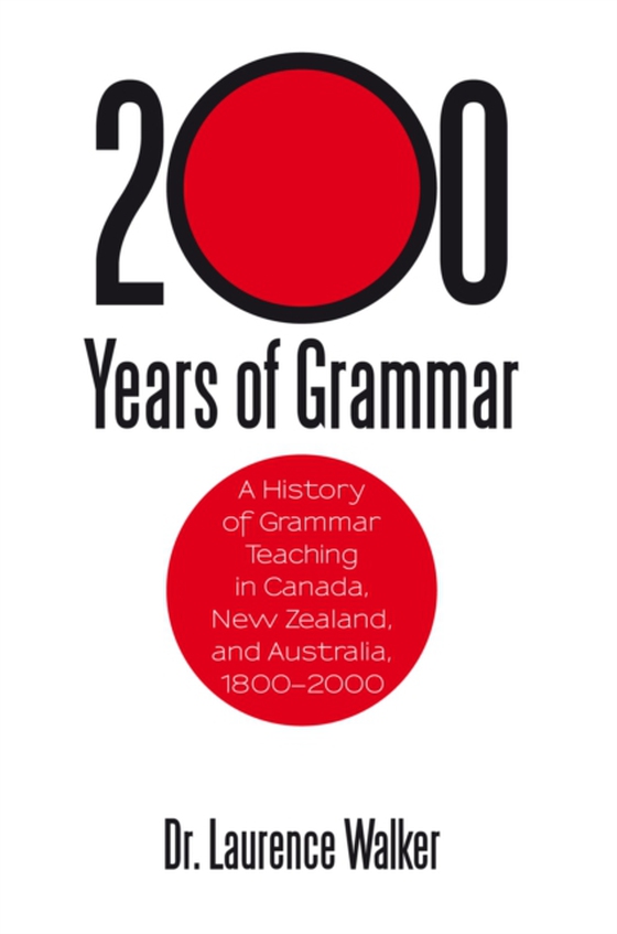 200 Years of Grammar (e-bog) af Walker, Dr. Laurence