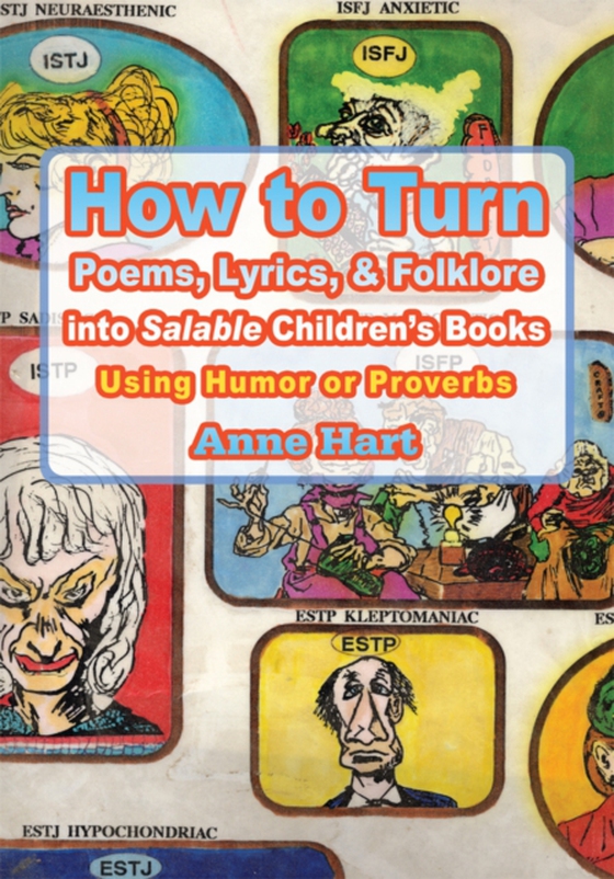 How to Turn Poems, Lyrics, & Folklore into Salable Children's Books (e-bog) af Hart, Anne