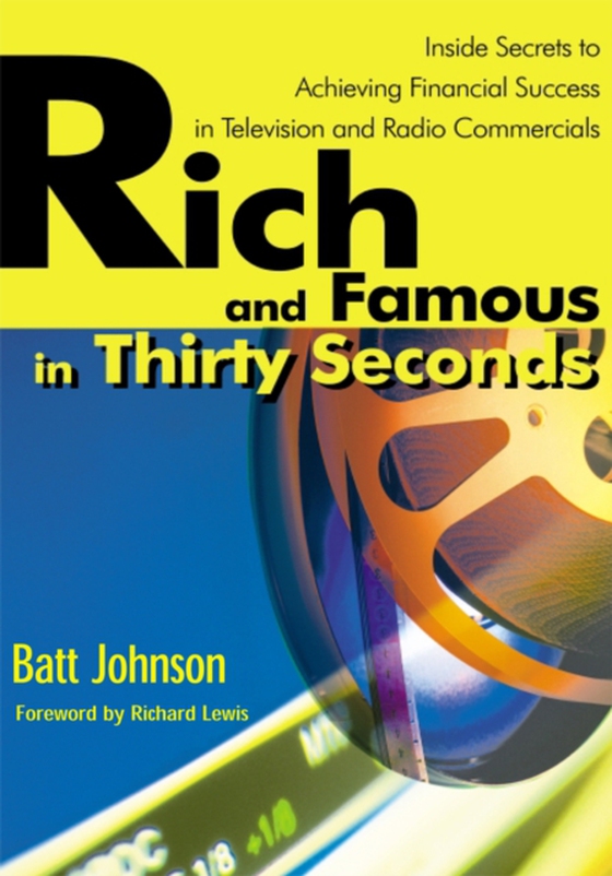 Rich and Famous in Thirty Seconds (e-bog) af Johnson, Batt