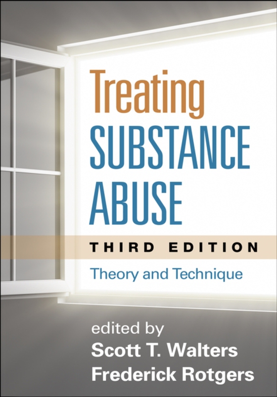 Treating Substance Abuse, Third Edition