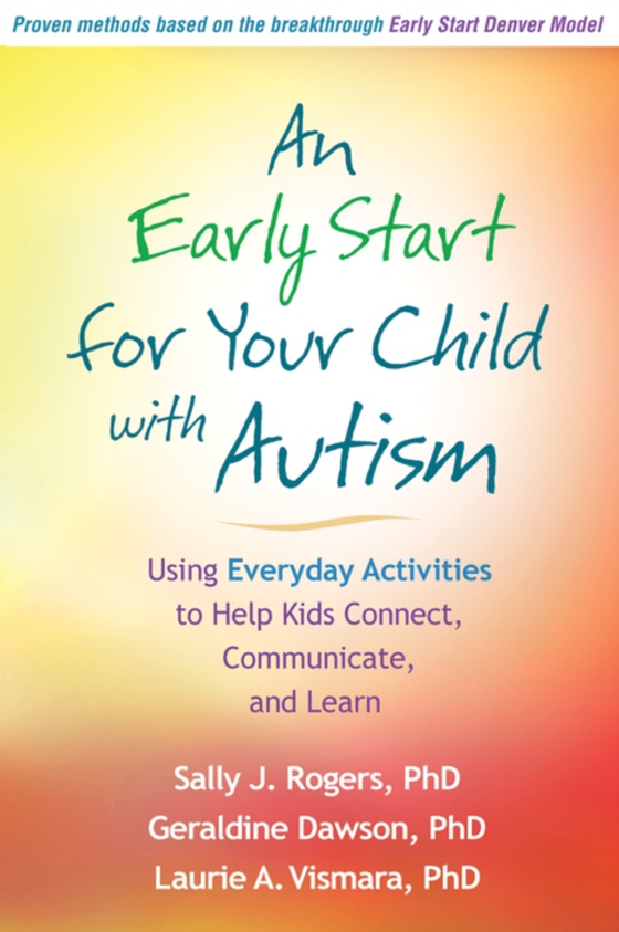 Early Start for Your Child with Autism (e-bog) af Vismara, Laurie A.