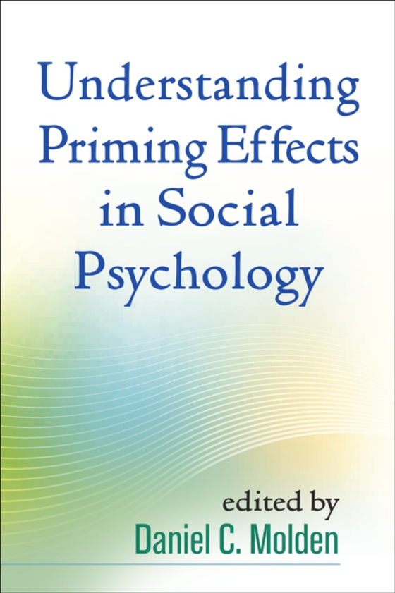 Understanding Priming Effects in Social Psychology (e-bog) af -