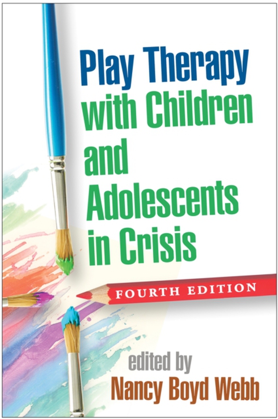 Play Therapy with Children and Adolescents in Crisis (e-bog) af -