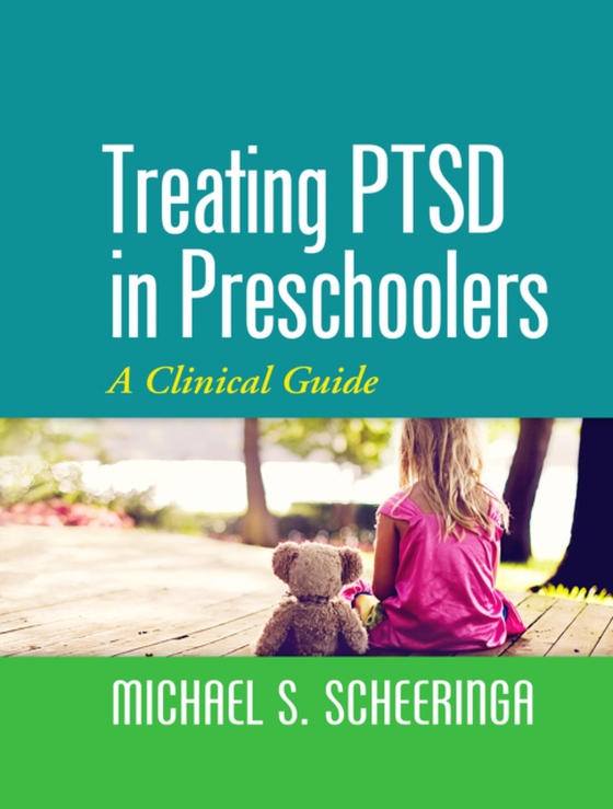 Treating PTSD in Preschoolers (e-bog) af Scheeringa, Michael S.