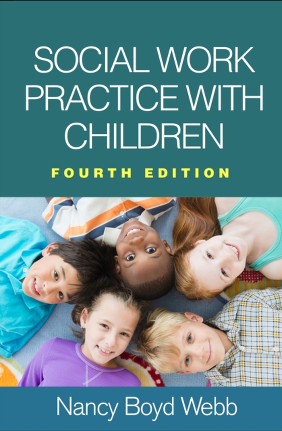 Social Work Practice with Children, Fourth Edition