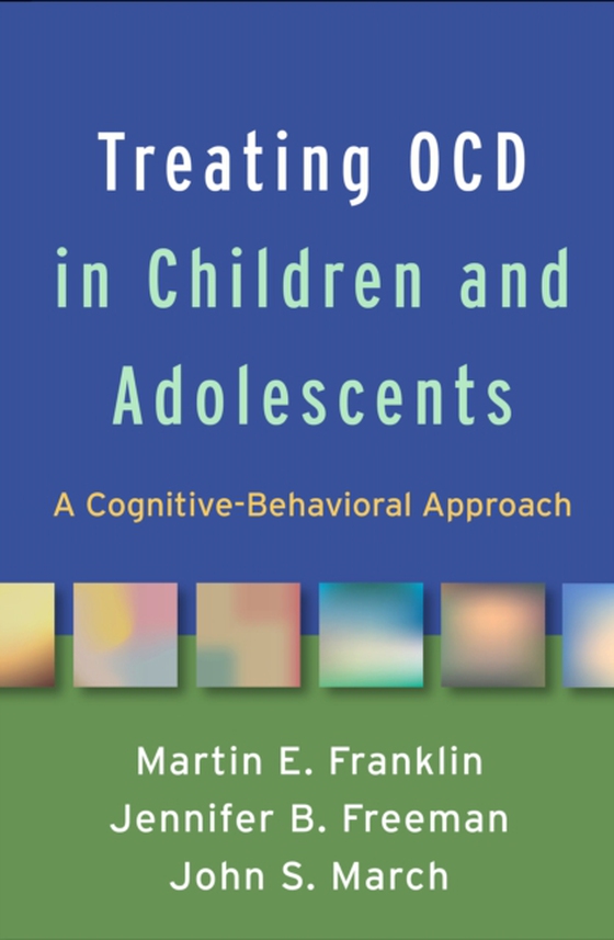 Treating OCD in Children and Adolescents (e-bog) af March, John S.