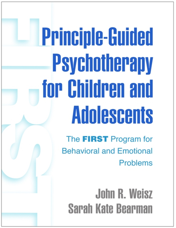 Principle-Guided Psychotherapy for Children and Adolescents (e-bog) af Bearman, Sarah Kate