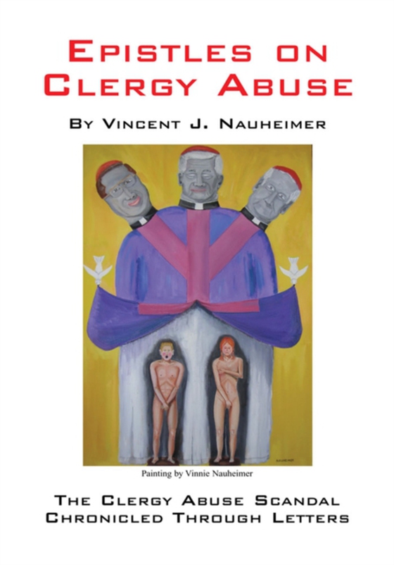 Epistles on Clergy Abuse (e-bog) af Nauheimer, Vincent J.