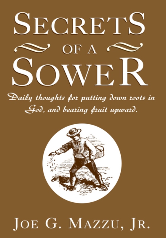 Secrets of a Sower