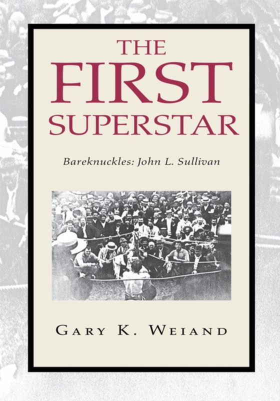 First Superstar (e-bog) af Weiand, Gary K.